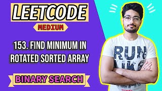 153 Find Minimum in Rotated Sorted Array  LEETCODE MEDIUM  BINARY SEARCH [upl. by Einobe94]