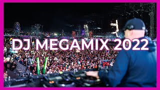 DJ Remix Megamix 2022  Best Remixes amp Mashups Of Popular Party Songs 2022  Club Music Mix 2022 [upl. by Ferree]