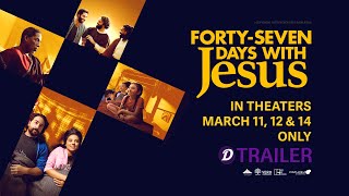 FortySeven Days with Jesus Trailer [upl. by Burbank950]