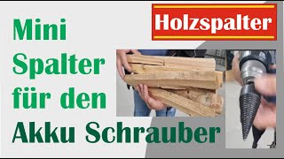 Holzspalten mit dem Kegelspalter für die Bohrmaschine [upl. by Aeila]