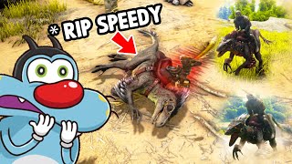 Oggy Surviving For 100 Days But We Lost Speedy  ARK Survival Evolved  Ep3 ft Oggy [upl. by Beitz]