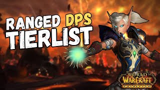 Ranking WOW Cataclysm Ranged DPS From Best to Worst [upl. by Emalia]