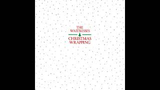 Christmas Wrapping Long Version The Waitresses Vinyl Restoration [upl. by Bohlin]