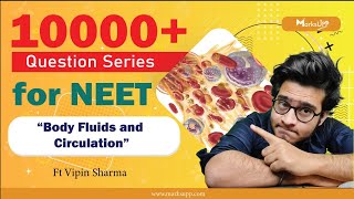 10000 Questions Series for NEET  Body Fluids and Circulation  NCERT Based Question Practice [upl. by Lucius]