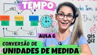 MEDIDAS DE TEMPO CONVERSÃO DE UNIDADES DE MEDIDA 06 [upl. by Oiragelo]