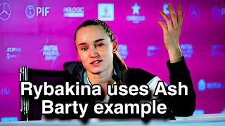 Elena Rybakina criticizes schedule uses Ashleigh Barty example as warning to WTA rybakina [upl. by Amieva]