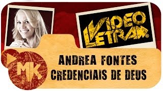 Andrea Fontes  🙌 Credenciais de Deus  COM LETRA VideoLETRA® oficial MK Music [upl. by Philbert622]