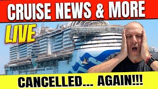 New Ships Cancelled Ships Delayed Ships Cruise News and More [upl. by Nomzaj]