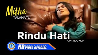 Mitha Talahatu  RINDU HATI Official Music Video [upl. by Nazay]