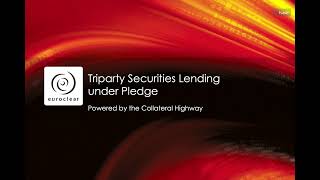 Triparty Securities Lending under Pledge  Powered by the Collateral Highway [upl. by Thorwald729]