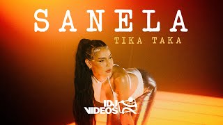 SANELA  TIKA TAKA OFFICIAL VIDEO [upl. by Heinrich]