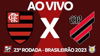 AO VIVO FLAMENGO X ATHLETICOPR DIRETO DO MARACANÃ  COPA DO BRASIL 2023  JOGO DE IDA [upl. by Taran34]