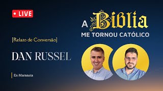 Por que me tornei católico  DAN RUSSEL  Exmaranata [upl. by Dicks]