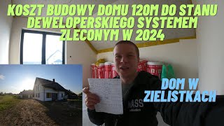 Koszt budowy domu 120m do stanu deweloperskiego systemem zleconym w 2024 Dom w zielistkach ver 3 [upl. by Yenffit154]