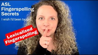 Secret 20 Lexicalized Fingerspelling Fingerspelling Secrets asl fingerspelling [upl. by Marr]