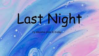 Last Night by Keyshia Cole amp Diddy Lyrics [upl. by Dearr]