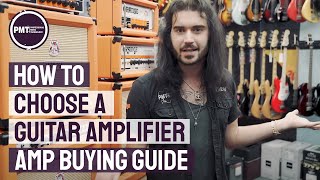 How To Choose a Guitar Amplifier  Electric Guitar Amp Buying Guide [upl. by Osterhus]