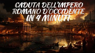 Caduta dellImpero Romano dOccidente in 4 minuti [upl. by Duff]