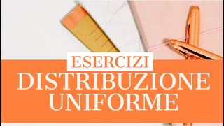 LA DISTRIBUZIONE UNIFORME [upl. by Sisak]