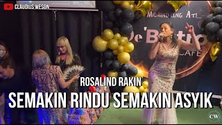 Rosalind Rakin  Semakin Rindu Semakin Asyik  DeBistro Karaoke Final Sept 2024 [upl. by Elyssa]