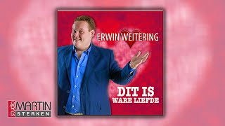 Erwin Weitering  Dit is ware liefde [upl. by Disario]