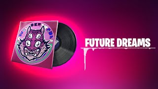 Fortnite FUTURE DREAMS Lobby Music  1 Hour [upl. by Winston]