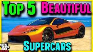 Top 5 Best Looking Supercars in GTA Online [upl. by Yablon]