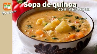 Sopa de quinoa con verduras alta en proteína  Cocina Vegan Fácil [upl. by Adnol]