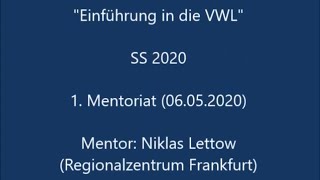 Einführung in die VWL Mentoriat 1 SS 2020 [upl. by Neelat]