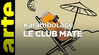 Le Club Mate  Karambolage  ARTE [upl. by Gaspard]