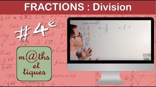 Effectuer des divisions de fractions  Quatrième [upl. by Annazor859]