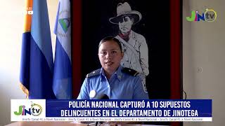 Policía Nacional capturó a 10 supuestos delincuentes en el departamento de Jinotega [upl. by Nutsud]