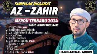 SHOLAWAT MERDU TERBARU AZZAHIR 2024 [upl. by Nastassia974]