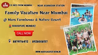 Family Vacation Near Mumbai  Mars Farmhouse amp Nature Resort  Shahapur Near Asangoan [upl. by Rumit870]