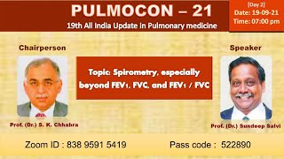 PULMOCON2021 Day 2 Spirometry especially beyond FEV1 FVC and FEV1FVC Dr Sundeep Salvi [upl. by Eiznekam]