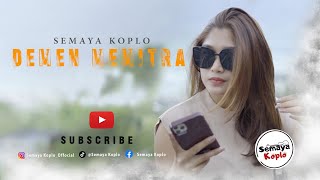 DEMEN MEMITRA  SEMAYA KOPLO Official Video Music [upl. by Harmony]