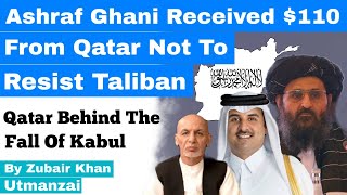 Ashraf Ghani received 110 million dollars from Qatar to surrender Afghanistan to the Taliban [upl. by Ybocaj]