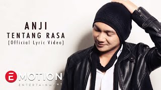 Anji  Tentang Rasa Official Lyric Video [upl. by Irap]