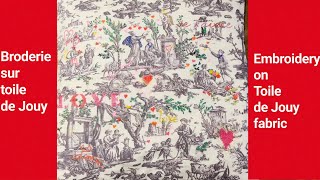 Broderie traditionnelle sur toile de Jouy  Embellish toile de Jouy fabric [upl. by Adrienne]