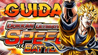 GUIDA SPEED BATTLE  COME FORMARE dei TEAM FORTI per COMPLETARE TUTTE le SFIDE DBZ Dokkan Battle [upl. by Haleak]