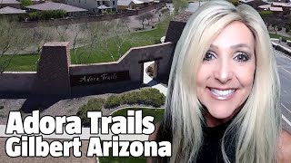 Adora Trails Top Rated Gilbert AZ Neighborhood LIVING IN PHOENIX AZ [upl. by Hayden]