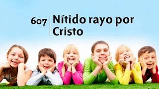 Himno 607  Nitido Rayo por Cristo  Nuevo Himnario Adventista [upl. by Trinetta]