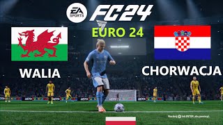 WALIA  CHORWACJA🐬 ELIMINACJE MISTRZOSTW EUROPY 2024 🐬EA Sports FC 24 [upl. by Rosette799]