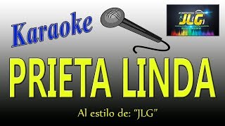 PRIETA LINDA Karaoke Arreglo por JLG [upl. by Eserahc]