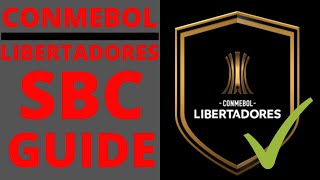 CONMEBOL LIBERTADORES LEAGUE SBC GUIDE  FIFA 21 COPA LIBERTADORES SBC GUIDE  COMPLETE  CHEAP [upl. by Garcia]