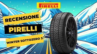 Recensione Pirelli Winter Sottozero 3 Per un Inverno più sicuro [upl. by Darrej]