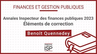 Annales Inspecteur des finances publiques 2023  Finances et gestion publiques [upl. by Ledba36]