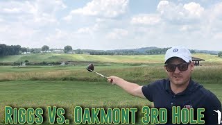 Riggs Vs Oakmont 3rd Hole [upl. by Nosredna]