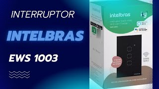 Como instalar e configurar interruptor inteligente Intelbras EWS 1003 Wifi  paralelo virtual [upl. by Miru]