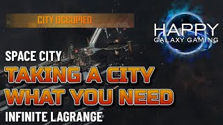 Infinite Lagrange  Taking a City  Attack and Own a Space City [upl. by Llenoil]